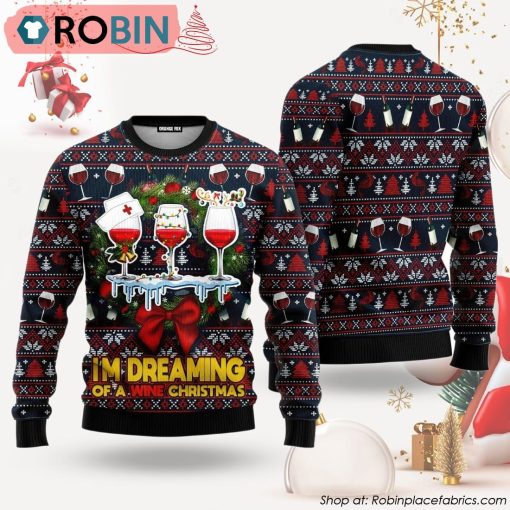 I’m Dreaming Of A Wine Christmas Red Black Ugly Christmas Sweater