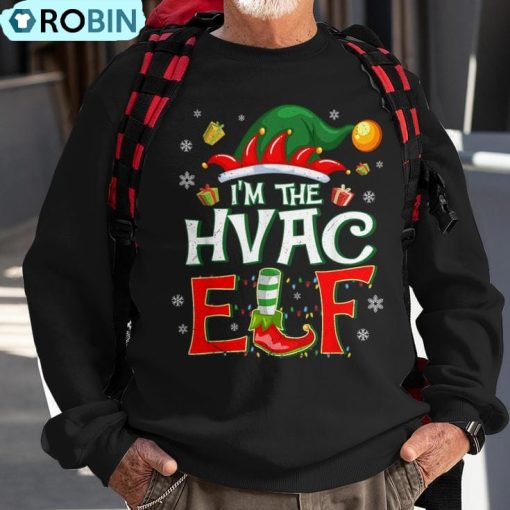 Im The Hvac Elf Fun Christmas Hvac Tech Ugly Christmas Sweatshirt