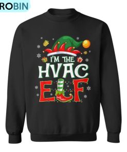 Im The Hvac Elf Fun Christmas Hvac Tech Ugly Christmas Sweatshirt