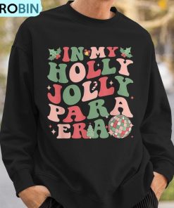 in-my-holly-xmas-jolly-para-era-retro-christmas-jolly-para-ugly-christmas-sweatshirt-3