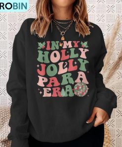 in-my-holly-xmas-jolly-para-era-retro-christmas-jolly-para-ugly-christmas-sweatshirt-4