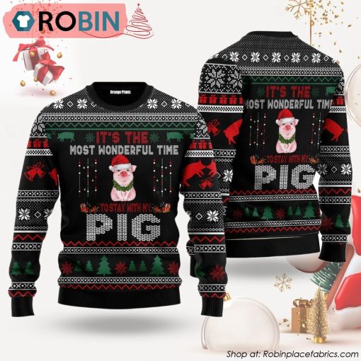 It‘s The Most Wonderful Time To Stay With My Pig Ugly Christmas Sweater