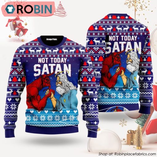 Jesus Not To Day Satan Ugly Christmas Sweater
