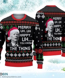 Joe Biden Christmas Ugly Sweater 3D Printed Uh Uh You Know The Thing Christmas Ugly Sweater 3D Printed