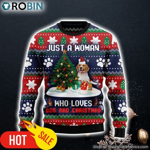 Just A Women Who Love Dog And Christmas Dog Cute Gift Ugly Christmas Sweater