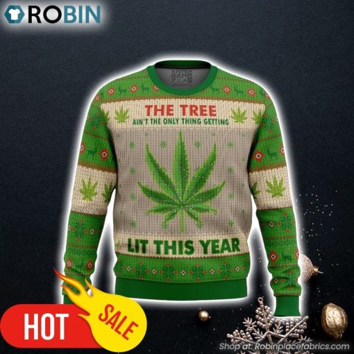 Lit This Year Weed Ugly Christmas Sweater 3D For Men and Women