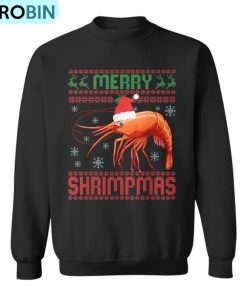 Merry Shrimpmas Shrimp Ugly Christmas Sweater Seafish Ugly Christmas Sweatshirt