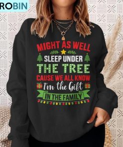 might-sleep-under-tree-cause-know-im-christmas-family-ugly-christmas-sweatshirt-4