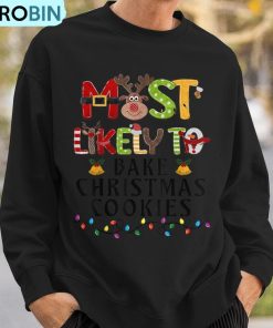 most-likely-to-bake-christmas-cookies-baker-family-matching-ugly-christmas-sweatshirt-3