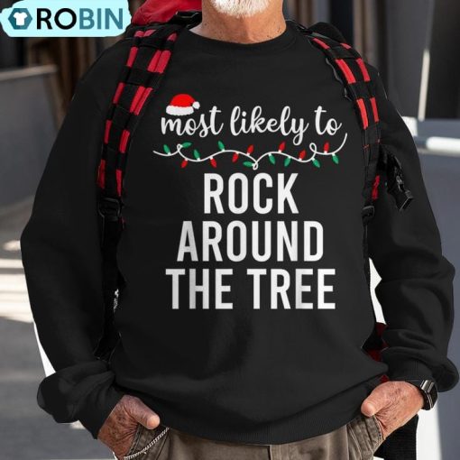 Most Likely To Christmas Matching Family Pajamas Ugly Christmas Sweatshirt