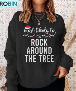 most-likely-to-christmas-matching-family-pajamas-ugly-christmas-sweatshirt-4