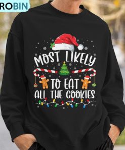 most-likely-to-eat-all-the-cookies-family-matching-christmas-ugly-christmas-sweatshirt-3
