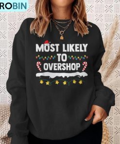 most-likely-to-overshop-matching-family-shopping-christmas-ugly-christmas-sweatshirt-4