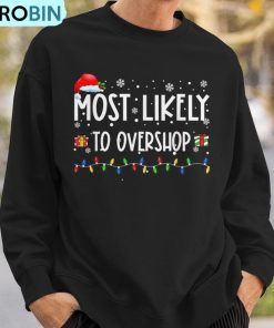 most-likely-to-overshop-shopping-family-crew-christmas-ugly-christmas-sweatshirt-3