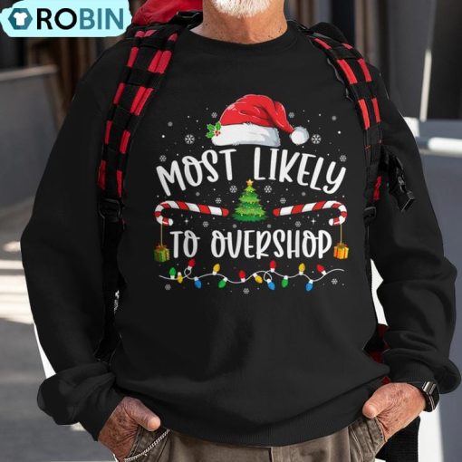 Most Likely To Overshop Shopping Family Matching Christmas Ugly Christmas Sweatshirt