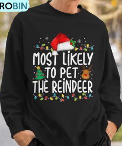 most-likely-to-pet-the-reindeer-christmas-family-pajamas-ugly-christmas-sweatshirt-3