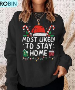 most-likely-to-stay-home-christmas-matching-family-pajamas-ugly-christmas-sweatshirt-4