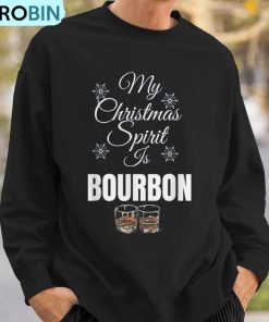 my-christmas-spirit-is-bourbon-christmas-drinking-ugly-christmas-sweatshirt-3