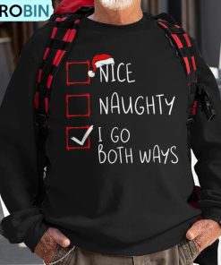 nice-naughty-i-go-both-ways-christmas-list-xmas-santa-claus-ugly-christmas-sweatshirt-1