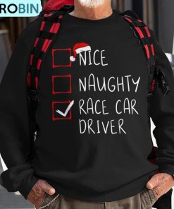 nice-naughty-race-car-driver-list-christmas-santa-claus-ugly-christmas-sweatshirt-1