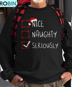 nice-naughty-seriously-christmas-list-xmas-santa-claus-ugly-christmas-sweatshirt-1