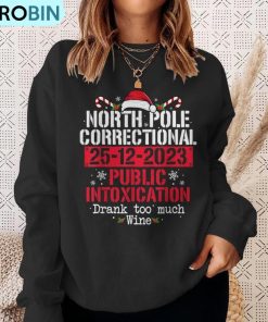 north-pole-correctional-public-intoxication-family-christmas-ugly-christmas-sweatshirt-4