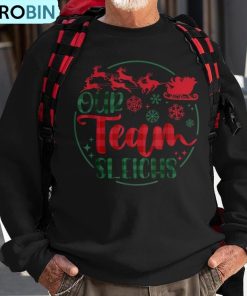 our-team-sleighs-reindeer-santa-claus-christmas-office-staff-ugly-christmas-sweatshirt-1