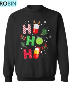 Pharmacist Pharmacy Tech Ho Ho Ho Christmas Ugly Christmas Sweatshirt