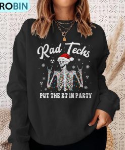 rad-techs-christmas-skeleton-put-the-rt-in-party-ugly-christmas-sweatshirt-4