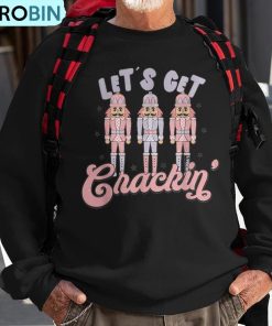 retro-christmas-lets-get-crackin-nutcrackers-vintage-xmas-ugly-christmas-sweatshirt-1