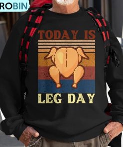 retro-thanksgiving-christmas-turkey-today-is-leg-day-party-ugly-christmas-sweatshirt-1