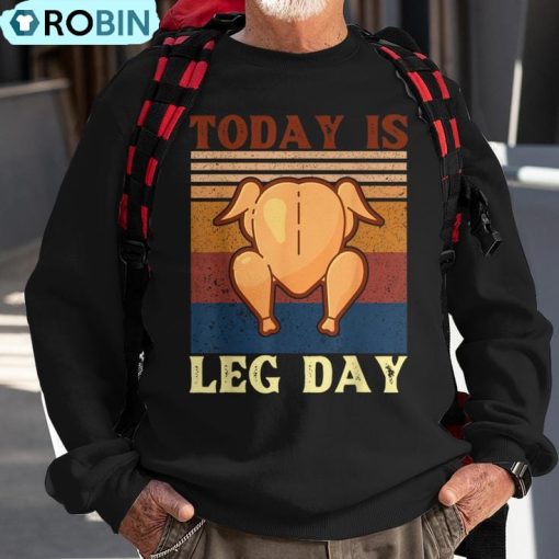 Retro Thanksgiving Christmas Turkey Today Is Leg Day Party Ugly Christmas Sweatshirt