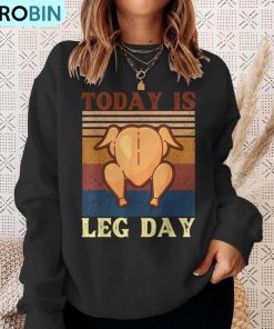 retro-thanksgiving-christmas-turkey-today-is-leg-day-party-ugly-christmas-sweatshirt-4