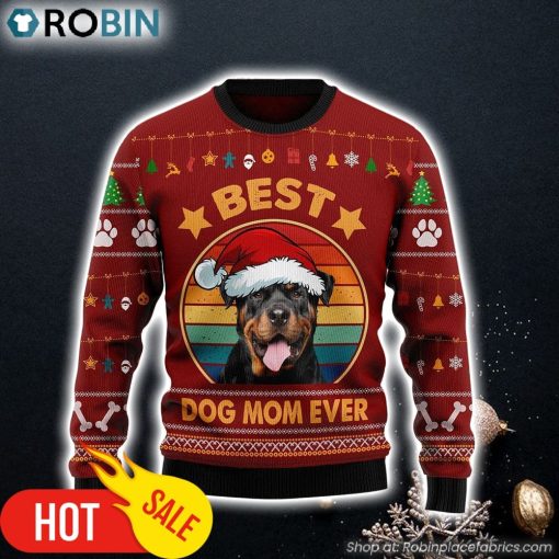 Rottweiler Best Dog Mom Ever Ugly Christmas Sweater Christmas Gift For Pet Lovers