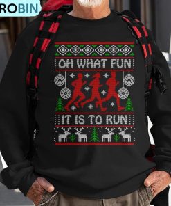 running-ugly-christmas-oh-what-fun-it-is-to-run-ugly-ugly-christmas-sweatshirt-1