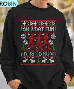 running-ugly-christmas-oh-what-fun-it-is-to-run-ugly-ugly-christmas-sweatshirt-3