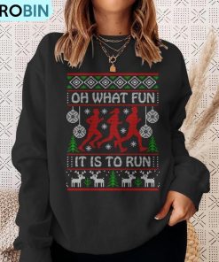 running-ugly-christmas-oh-what-fun-it-is-to-run-ugly-ugly-christmas-sweatshirt-4