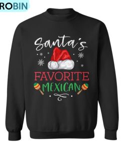 Santa’s Favorite Mexican Pajama Christmas Mexico Ugly Christmas Sweatshirt