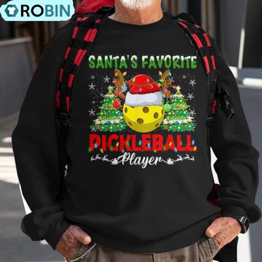 Santas Favorite Pickleball Player Christmas Pajama Ugly Christmas Sweatshirt