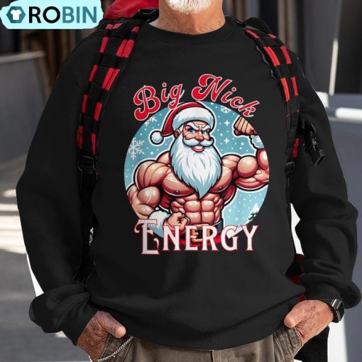 Santa’s Swole Patrol Big Nick Energy’ Fun Christmas Ugly Christmas Sweatshirt