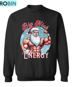 Santa’s Swole Patrol Big Nick Energy’ Fun Christmas Ugly Christmas Sweatshirt