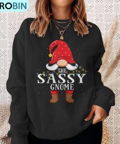sassy-gnome-matching-christmas-family-pajama-ugly-christmas-sweatshirt-4