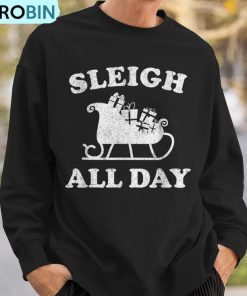 sleigh-all-day-christmas-in-july-retro-vintage-ugly-ugly-christmas-sweatshirt-3
