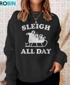 sleigh-all-day-christmas-in-july-retro-vintage-ugly-ugly-christmas-sweatshirt-4