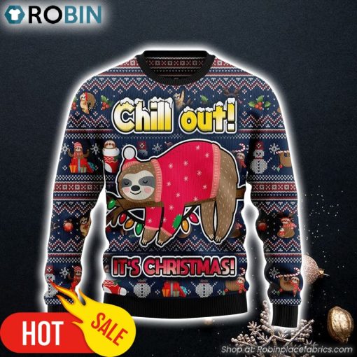 Sloth Santa Chill Out Is Christmas Ugly Christmas Sweater Crewneck Sweater