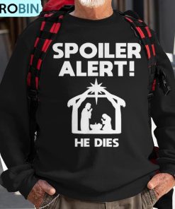 spoiler-alert-he-dies-christmas-ugly-christmas-sweatshirt-1