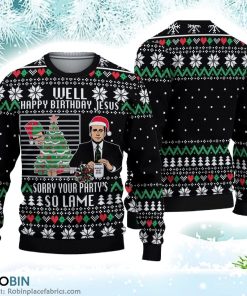The Office Happy Birthday Jesus Sorry Your Partys So Lame Ugly Christmas Ugly Sweater 3D Printed