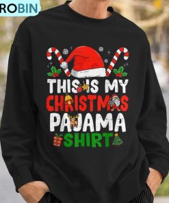 this-is-my-christmas-pajama-christmas-ugly-christmas-sweatshirt-3