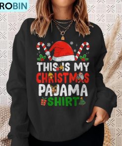 this-is-my-christmas-pajama-christmas-ugly-christmas-sweatshirt-4