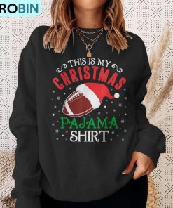this-is-my-christmas-pajama-santa-football-team-ugly-christmas-sweatshirt-4